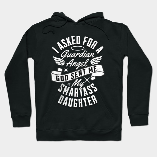 My Smartass daughter Hoodie by alcoshirts